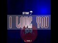 STAR JAY ILOVE YOU NEW AUDIO 