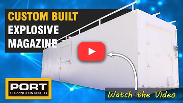 Custom Built Explosive Magazine Container