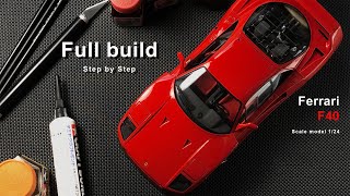 Ferrari F40 | Full build Step by step | Scale model | Tamiya | 1/24 | ASMR