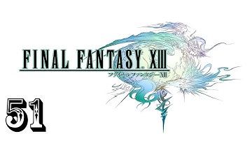 Final Fantasy XIII Walkthrough HD (Part 51)