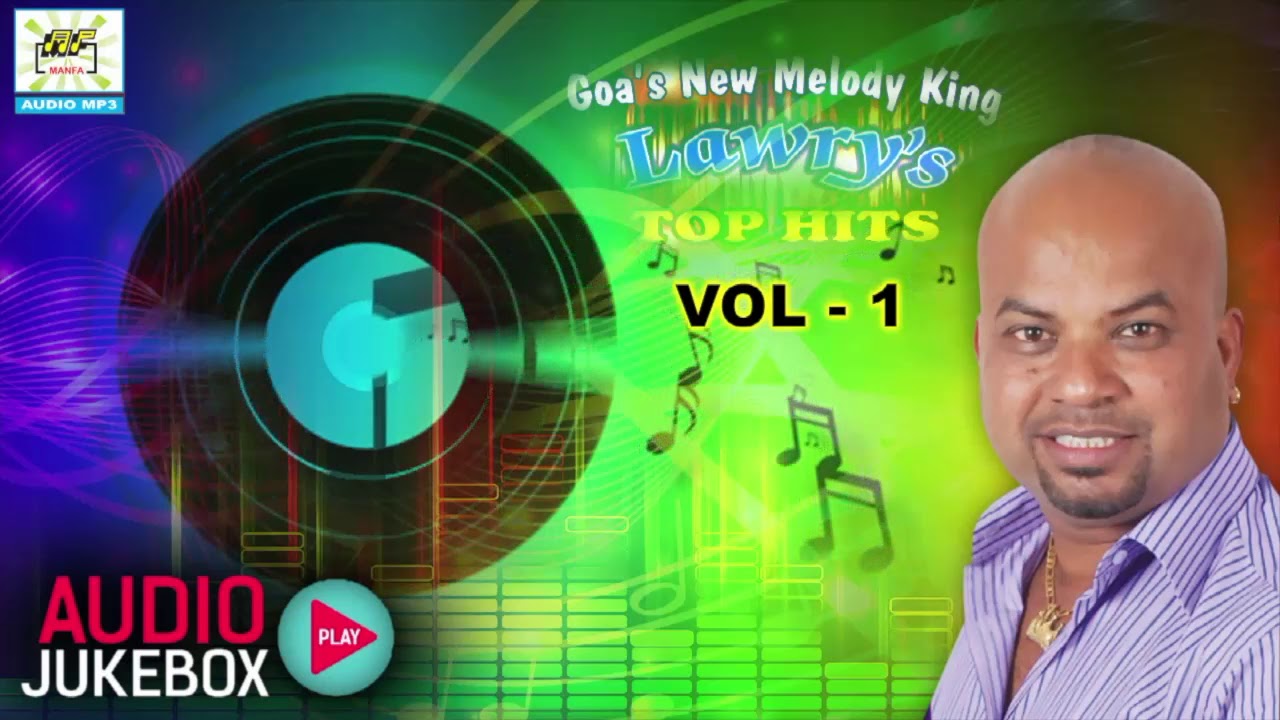 Goas Melody King   Lawry Travasso Top Hits Vol   1  Top 25 Konkani Songs