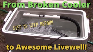 How To Repair A Broken Cooler And Turn It Into An Awesome Livewell!