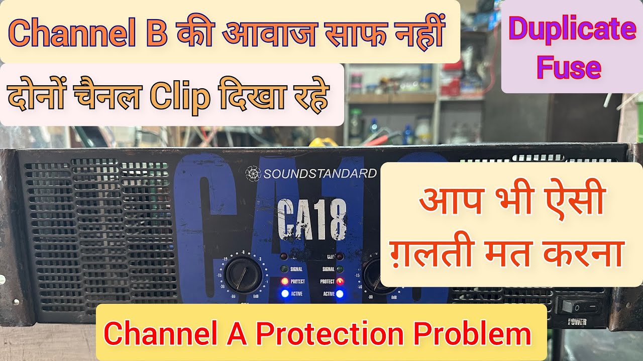 SoundStandard CA18 Power Amplifier Repair / Channel A-B Clip & Protection Problem