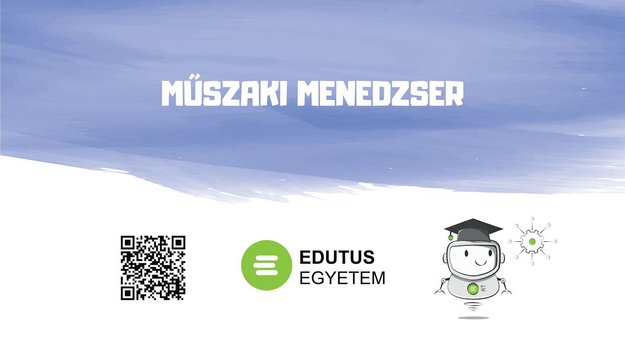 MŰSZAKI MENEDZSER BA szak az Edutus Egyetemen