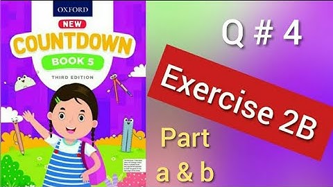 Exercise 2B Q#4 Part (a, b) Oxford Countdown 5 Third Edition