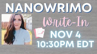 NIGHTTIME NANOWRIMO WRITING SPRINTS NOV 4TH - 10:30 PM EDT