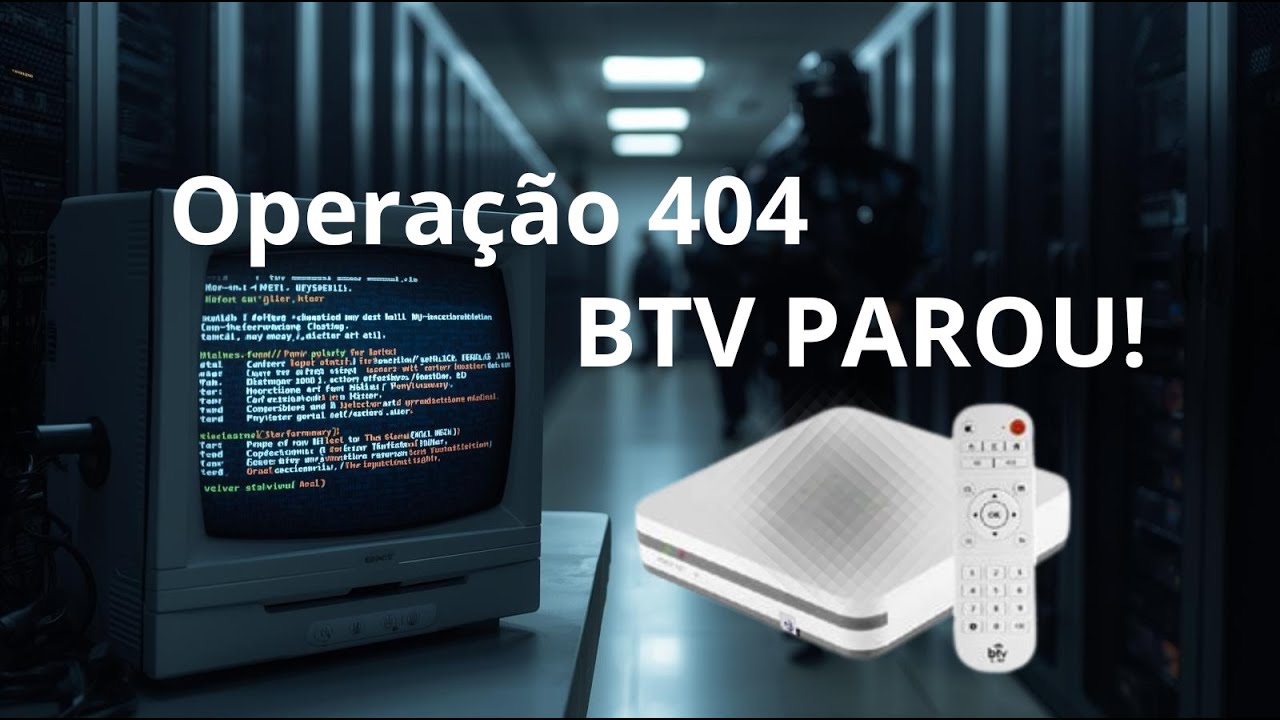 TV BOX BTV Morreu? O Apagão do Gatonet na Operação 404