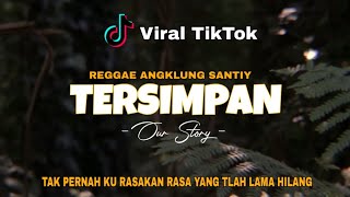 REGGAE Angklung Santuy - AKANKAH KAU MERASAKAN RASA CINTAKU INI ( TERSIMPAN our story ) 2022