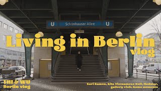 Living in Berlin vlog – Berlin home moments, Sori Ramen, Bruce Nauman, Banh Mi, Modulor Pencil wall
