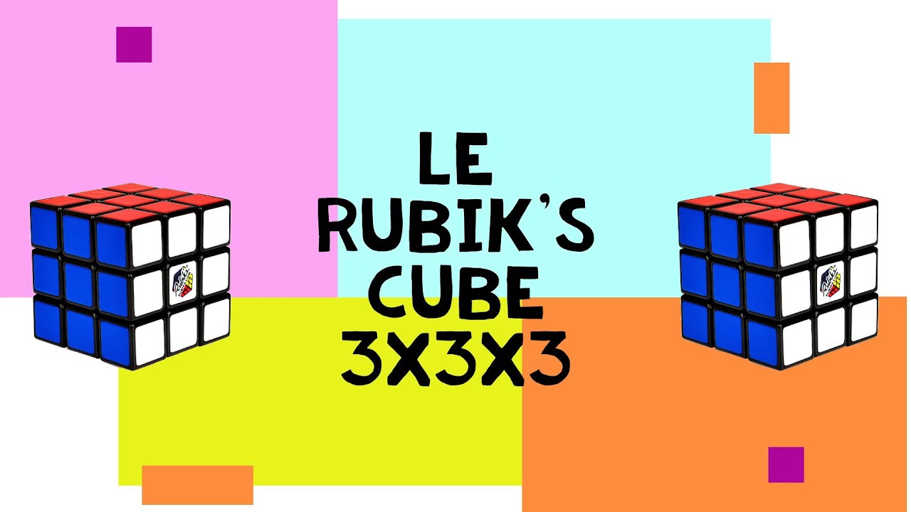 Francais Formule Rubik Cube 3x3 Rapide Résoudre le Rubik's Cube 3x3x3 | Méthode pour débutants | [TUTORIEL