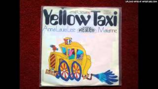 Video thumbnail of "YELLOW TAXI "Anna Laura Lee" 1970"