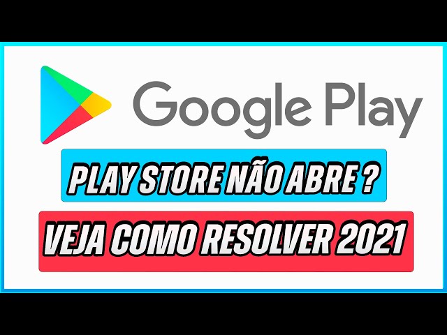 Playstore não abre