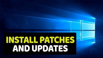 How to Install Windows Patches and Updates