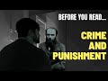 Before you Read Crime and Punishment by Fyodor Dostoevsky - Book Summary, Analysis, Review