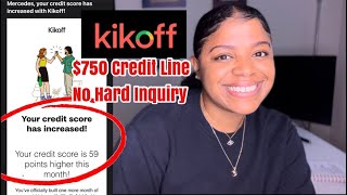 KIKOFF Review| $750 Credit Line | boost your credit score with NO HARD INQUIRY!