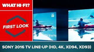 Sony 2016 TV line-up (HD, 4K, XD94, XD93) – first look