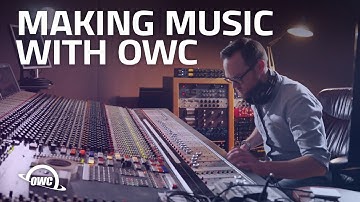 Making Music with OWC