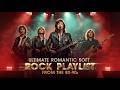 Ultimate Romantic Soft Rock Playlist from 80s 90s | Timeless Love Ballads &amp; Classic Hits #80s #90s