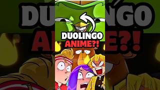 duolingo anime!💔