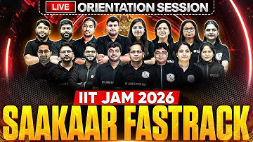🔥 IIT JAM Saakaar Fastrack 2026 | Complete Orientation Session Live! | PW Live Session!