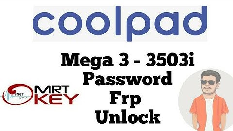 Coolpad Mega 3 (3503i) Password, Frp unlock MRT