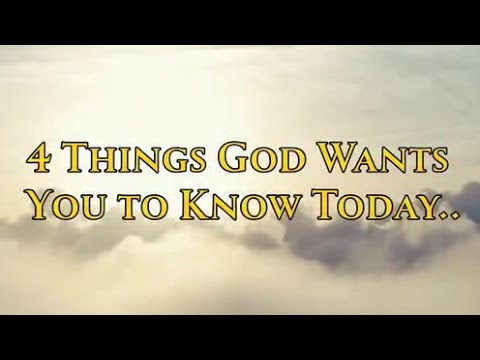 4 Things God Wants You To Know Today ।। Jesus Message - YouTube