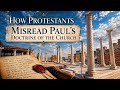 How Protestants Misread Paul's Doctrine of the Church