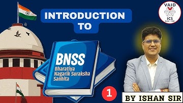 INTRODUCTION TO BNSS | Explained by Ishan Sir | PCS-J & APO Batch