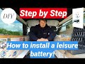 HOW TO INSTALL A LEISURE BATTERY! - STEP BY STEP - TUTORIAL - EASY