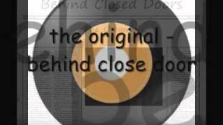 Video thumbnail of "BEHIND CLOSED DOORS - THE ORIGINAL.wmv"