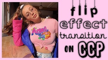 flip effect transition on ccp ♡