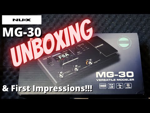 NUX MG 30 UNBOXING & 1st Impressions