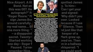 A 7-Year-Old Boy Protected James Bond's "Secret" for 23 Years... Then Roger Moore Said Something He