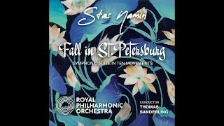 Stas Namin - Simphonic suite FALL IN ST.PETERSBURG. Royal philarmonic orchestra. Official video 2023