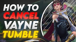 How To Cancel Vayne Tumble Animation