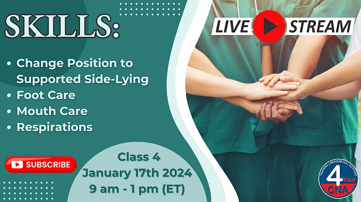 CNA Chronicles: Respirations, Foot & Mouth Care, and Supported Side-Lying Positioning Class 4