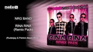 NRG Band - Rina Rina (Rudeejay & Patrick Akami Remix) Resimi