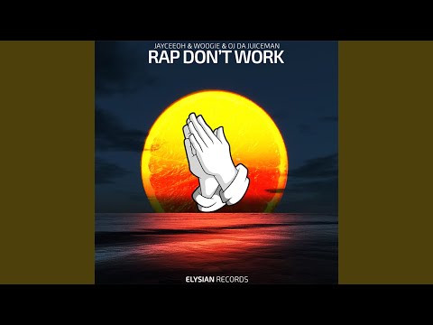 Rap Don't Work