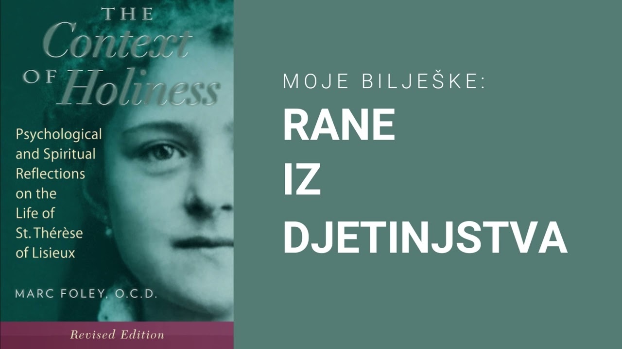 Rane iz djetinjstva sv. Male Terezije