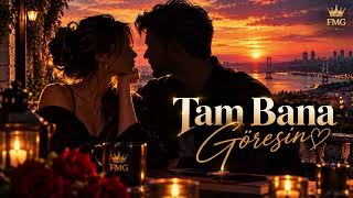 Tam Bana Göresin