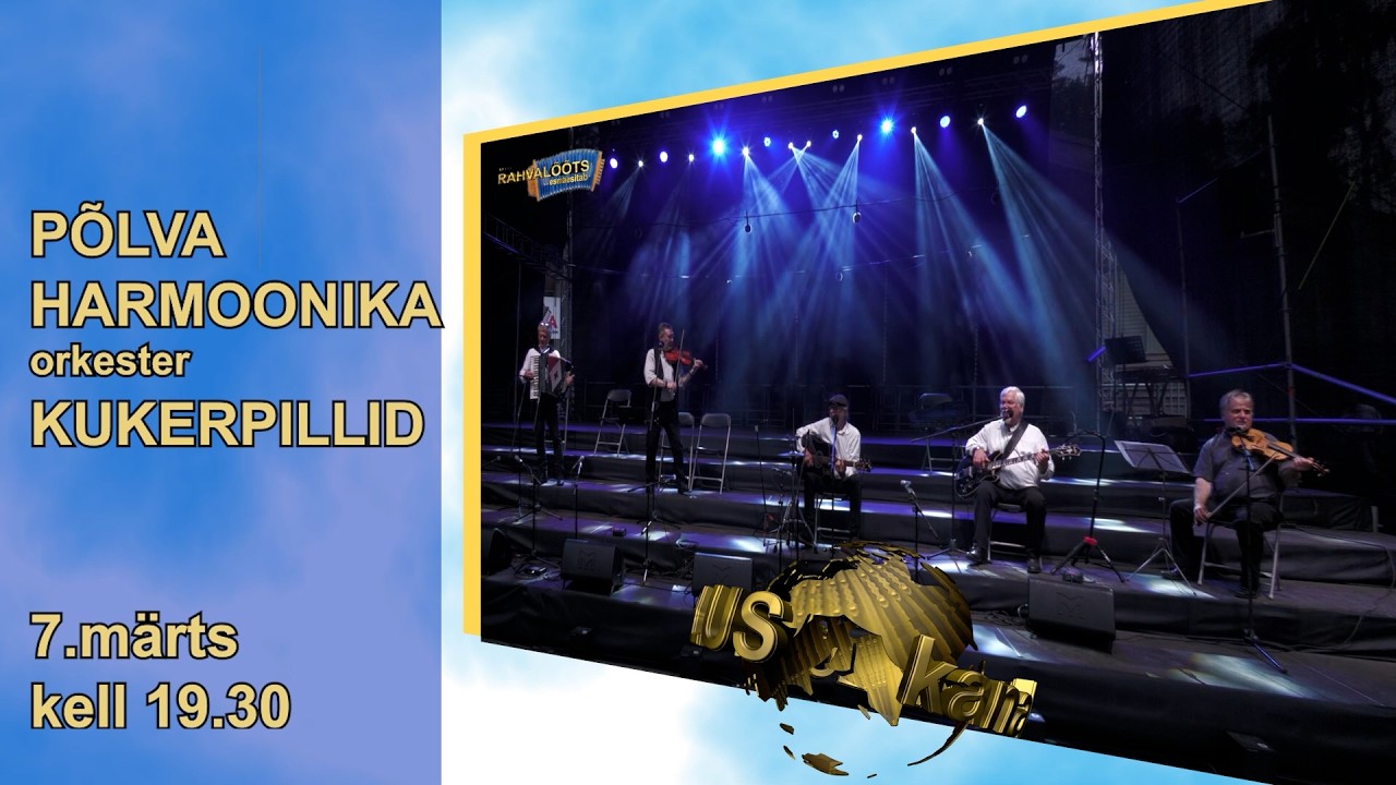 7.3.26. Põlva Harmoonika 2025. ans. Kukerpillid. ESMAESITUS.