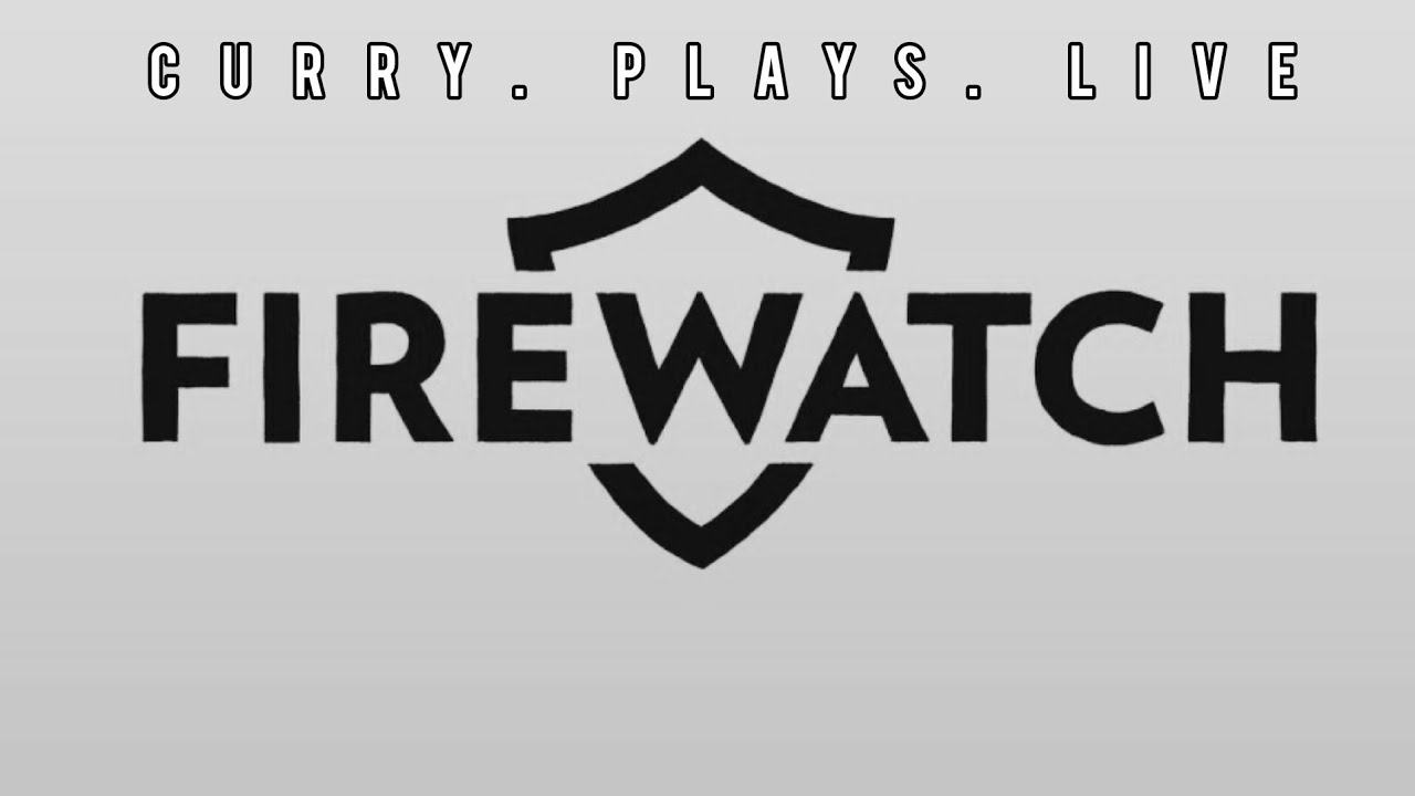 Firewatch | CURRY PLAYS LIVE - Full Playthrough, No Commentary