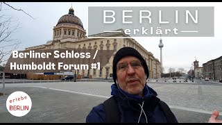 [4K] Das neue Berliner Schloss und Humboldt Forum #1 - Berlin Tour - eine Stadtführung
