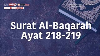Tafsir Al-Qur'an: Surat Al-Baqarah Ayat 218 - 219 l Ustadz Abu Yahya Badru Salam, Lc.