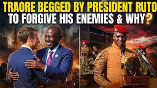 Traore Begged By President Ruto To Forgive His Enemies & Work With Them & Why?