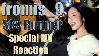 fromis_9 (ํ๋ก๋ฏธ์ค๋์ธ) | Sky Runner - Special MV Reaction