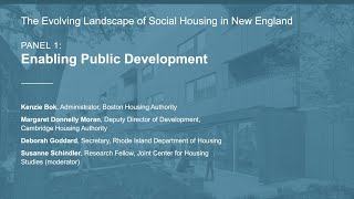 The Evolving Landscape of Social Housing in New England | Panel 1: Enabling Public Development