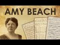 Amy beach a composer despite all odds