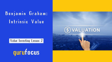 Benjamin Graham: Intrinsic Value