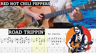 Red Hot Chili Peppers - Road Trippin' Guitar Cover | Guitar Tab